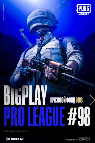 Турнир BPL#98 S9: PUBG Mobile по pubg mobile,
               формат squad, призовой фонд 200$,
                старт 14 Ноябрь