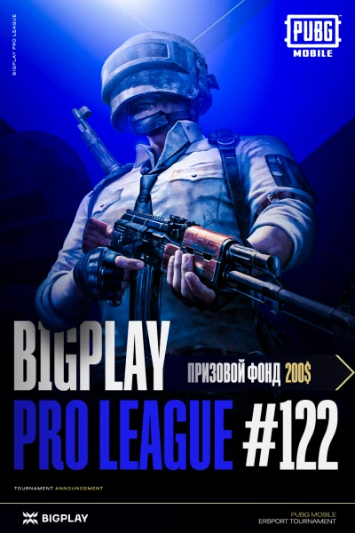 Турнир BPL#122 S12: PUBG Mobile по pubg mobile,
               формат squad, призовой фонд 200$,
                старт 1 Май
