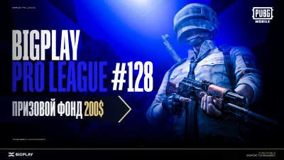 Турнир BPL#128 S13: PUBG Mobile по pubg mobile, формат squad, призовой фонд 200$, старт 12 Июнь