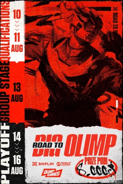Турнир Road to BIG OLIMP по MLBB,
               формат MLBB 5x5, призовой фонд 8000$ и слот в закрытые квалификации MCC S8,
                старт 10 Август