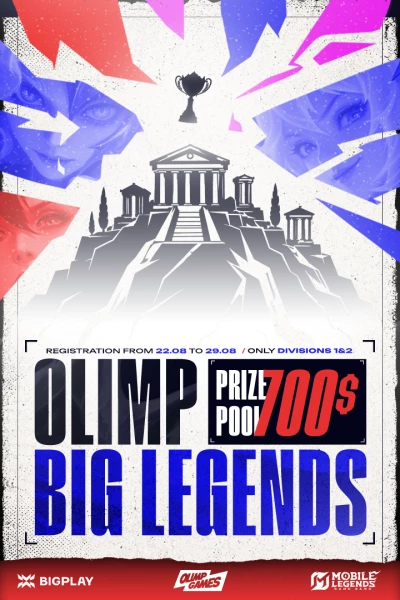 Турнир OLIMP BIG LEGENDS 2 по MLBB,
               формат MLBB 5x5, призовой фонд 700$,
                старт 29 Август